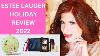 Estee Lauder Holiday Review 2022